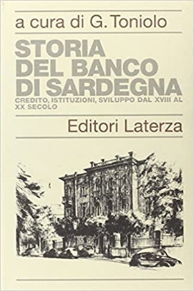 9788842048084-Storia del Banco di Sardegna. Credito, istituzioni, sviluppo dal XVIII al XX sec
